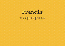 Load image into Gallery viewer, Francis - His | Her | Bean
